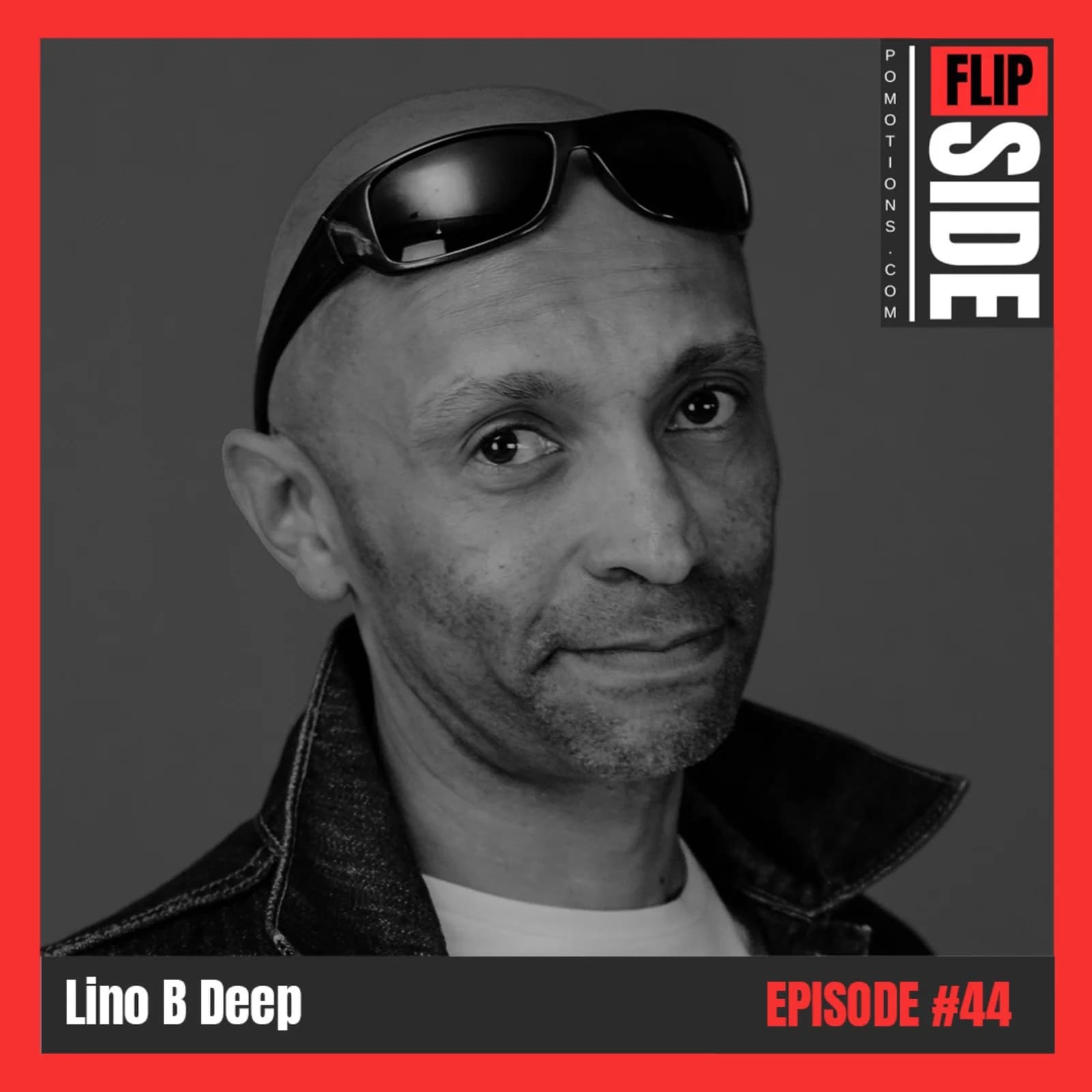 Flipside Radio Show #44 with Lino B Deep episode artwork